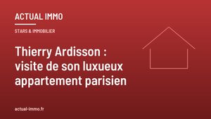 Thierry Ardisson : visite de son luxueux appartement parisien