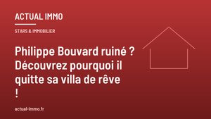 Philippe Bouvard ruiné ? Découvrez pourquoi il quitte sa villa de rêve !