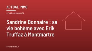 Sandrine Bonnaire : sa vie bohème avec Erik Truffaz à Montmartre