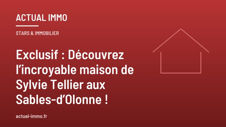 Exclusif : Découvrez l’incroyable maison de Sylvie Tellier aux Sables-d’Olonne !