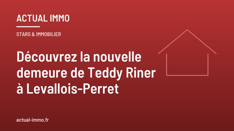 Découvrez la nouvelle demeure de Teddy Riner à Levallois-Perret