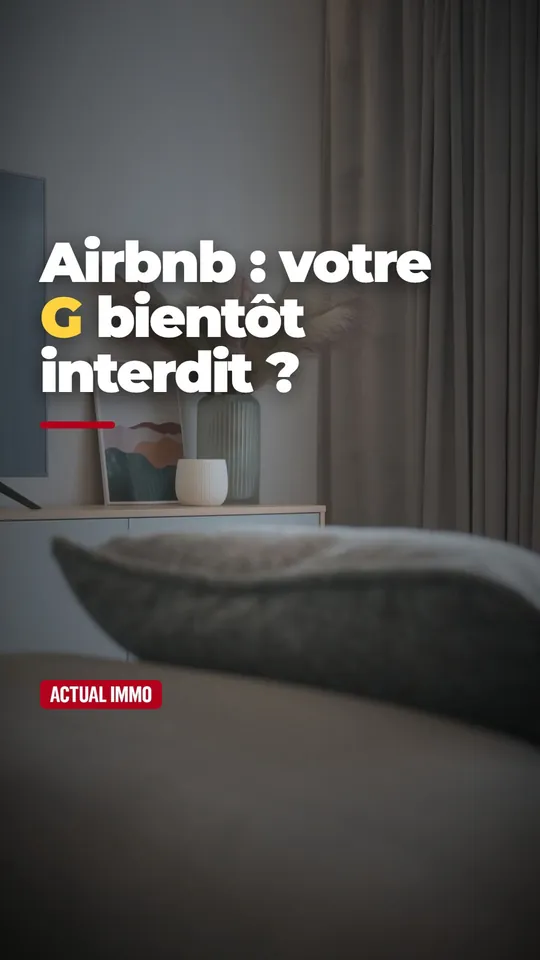 Vidéo : Airbnb DPE : un meublé G peut rester loué jusqu'en 2034