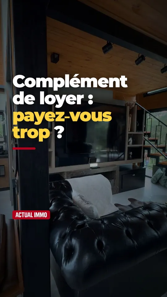 Vidéo : Complément de loyer : comment savoir s'il est contestable
