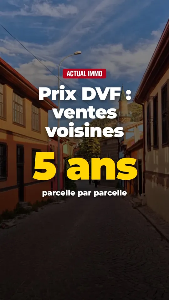 Vidéo : Prix DVF : comment lire la vente de la maison voisine