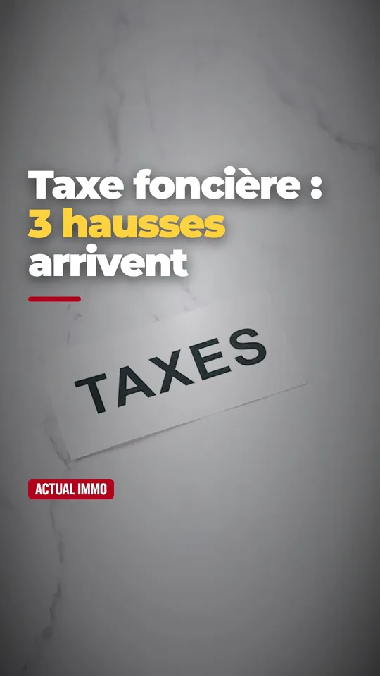 Vidéo : Taxe foncière 2027 : trois mécanismes la font grimper