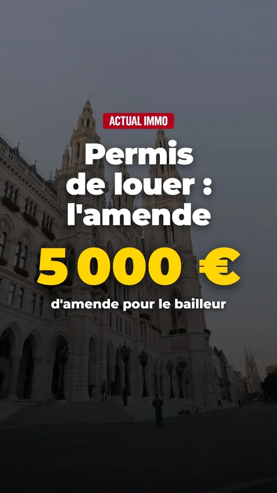 Vidéo : Permis de louer : l'oubli qui coûte 5 000 € au bailleur