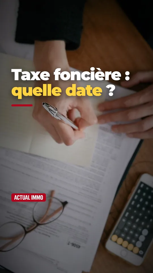 Vidéo : Taxe foncière 2026 : votre date limite dépend du paiement